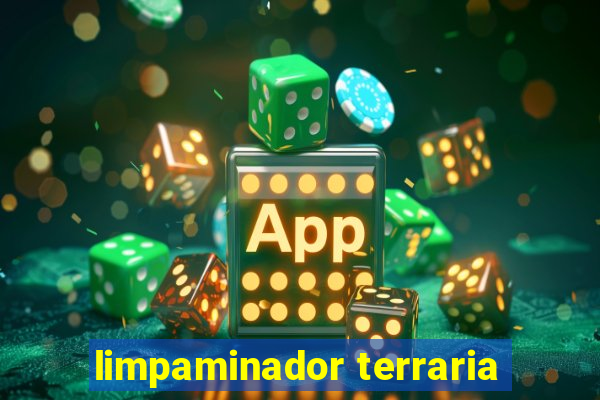 limpaminador terraria