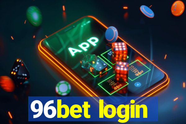 96bet login