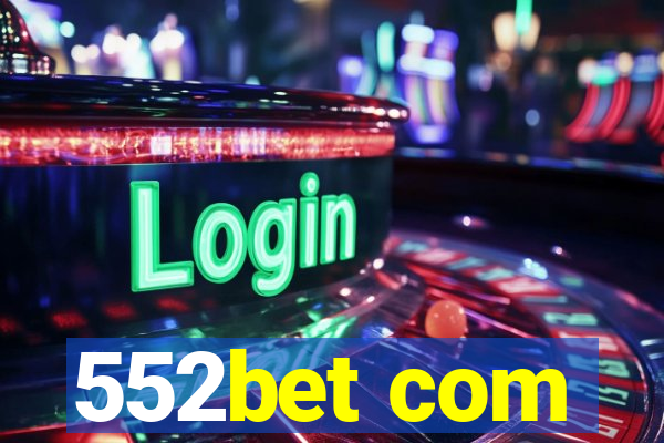 552bet com