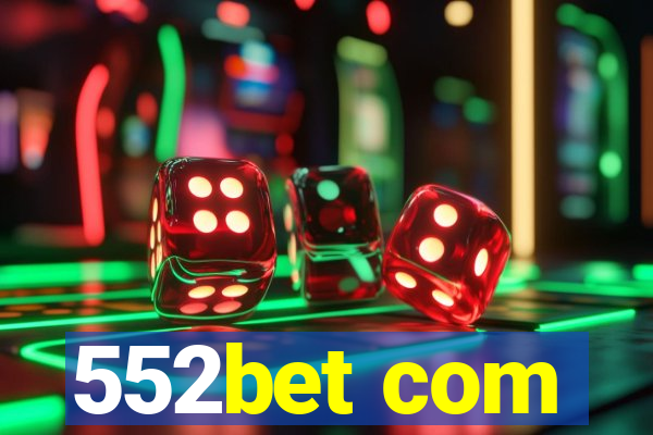 552bet com