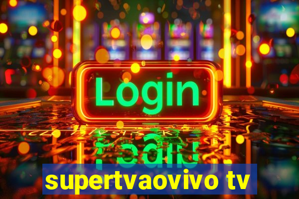 supertvaovivo tv