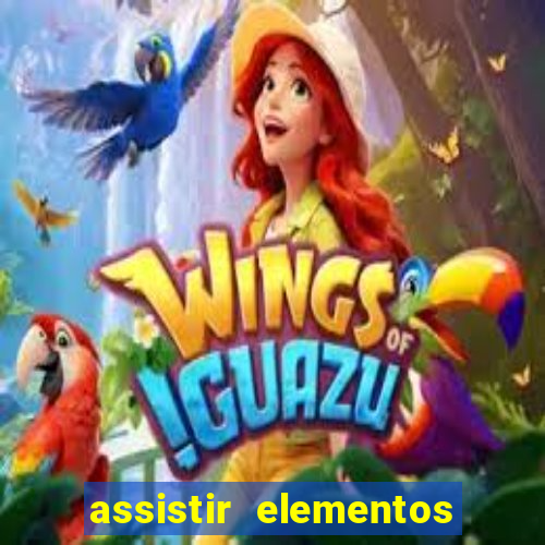 assistir elementos filme completo dublado