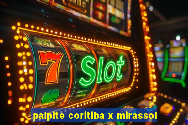 palpite coritiba x mirassol