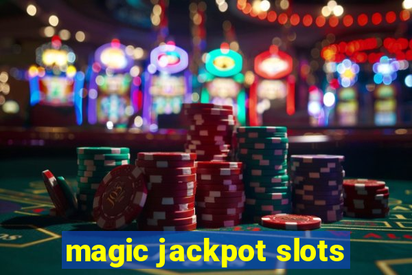 magic jackpot slots