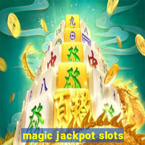 magic jackpot slots