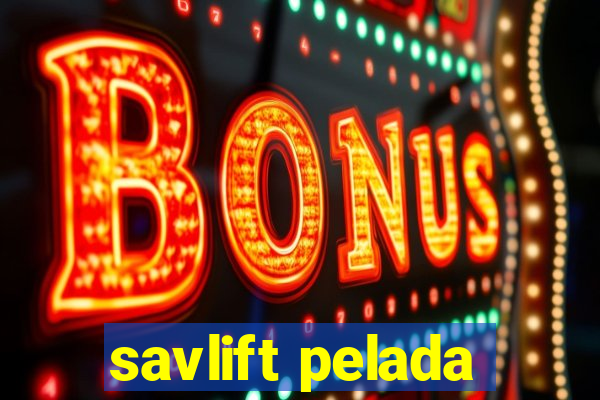 savlift pelada