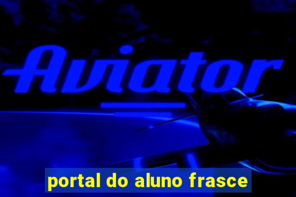 portal do aluno frasce