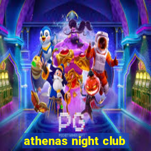 athenas night club