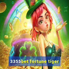 3355bet fortune tiger