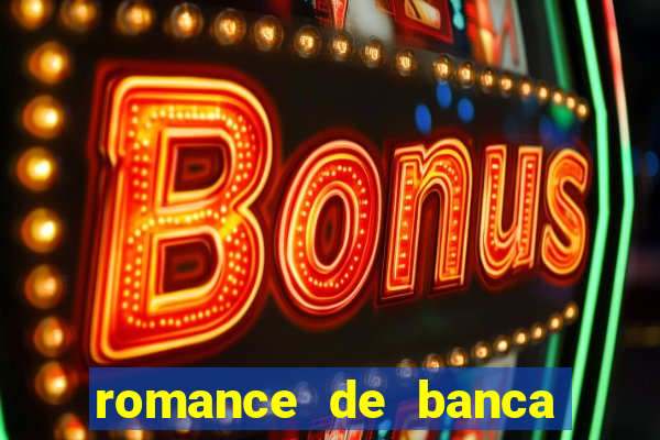 romance de banca digital 2021