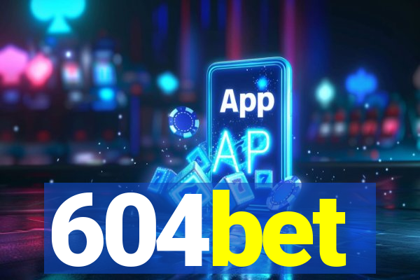 604bet