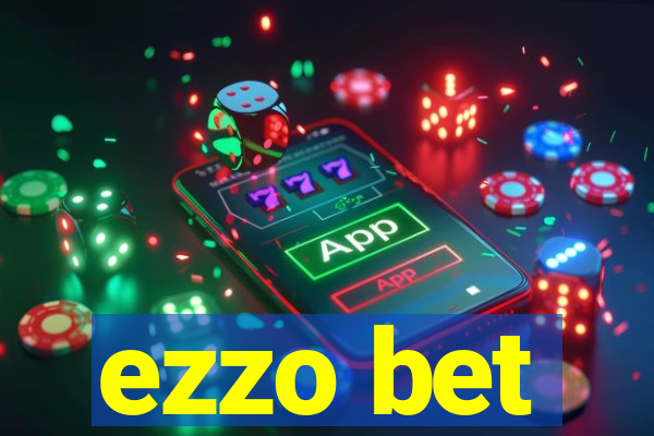 ezzo bet