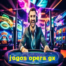 jogos opera gx