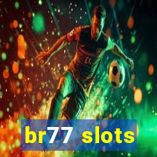 br77 slots