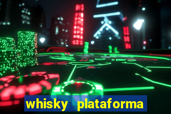 whisky plataforma de jogos