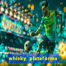 whisky plataforma de jogos