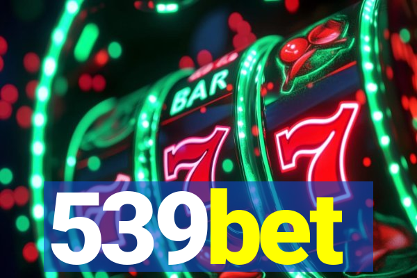 539bet