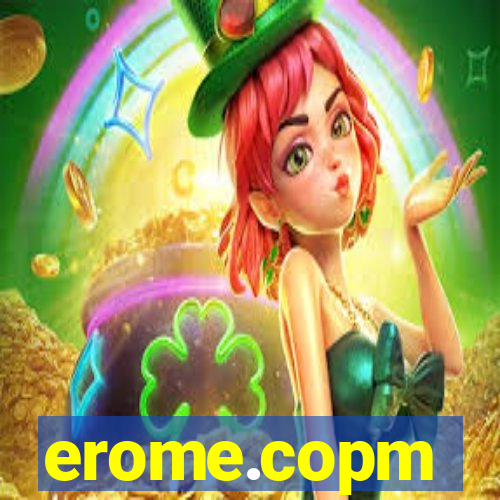 erome.copm