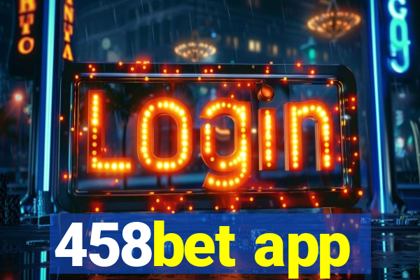 458bet app