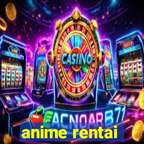 anime rentai