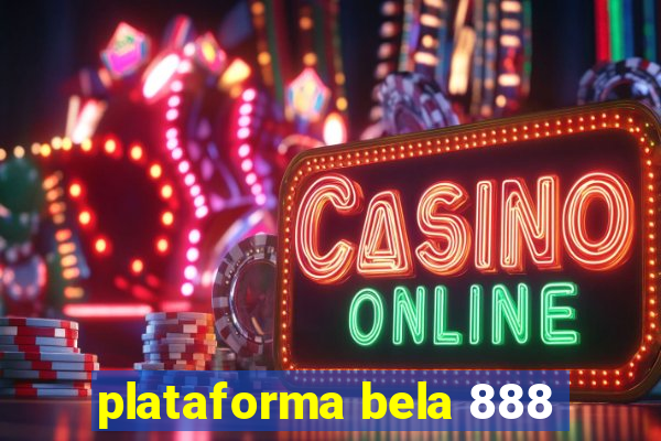 plataforma bela 888