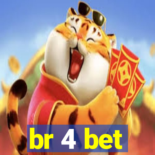 br 4 bet