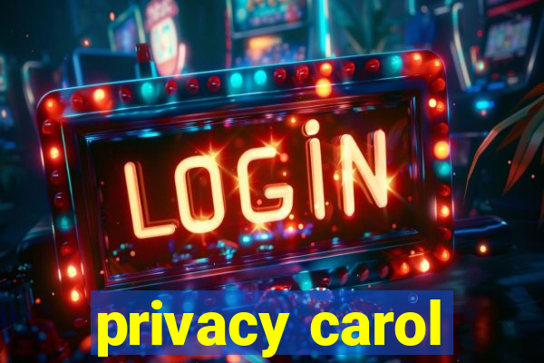 privacy carol