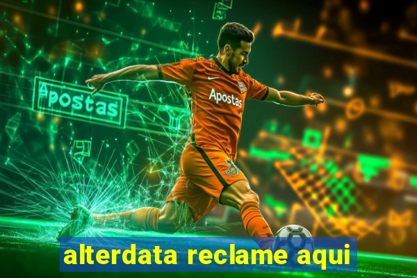 alterdata reclame aqui