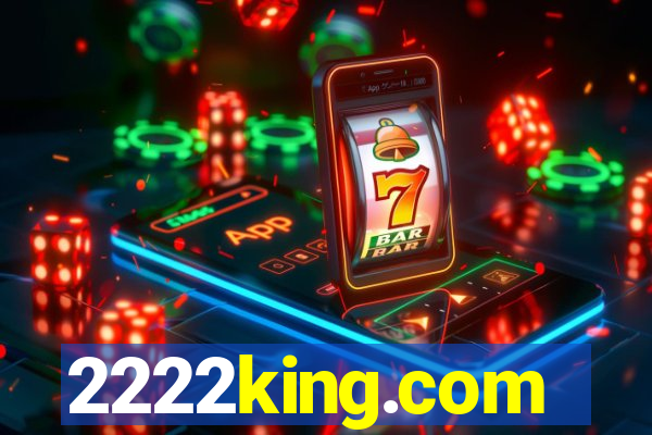 2222king.com