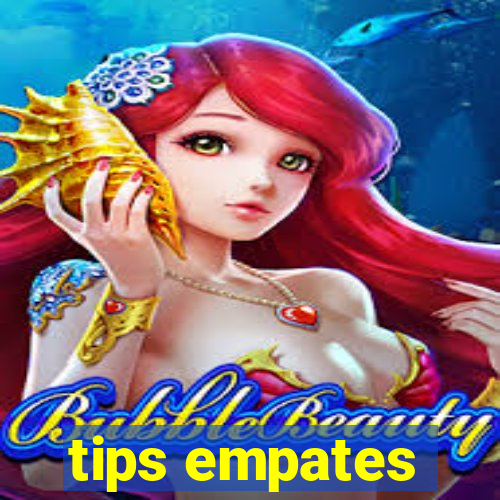 tips empates