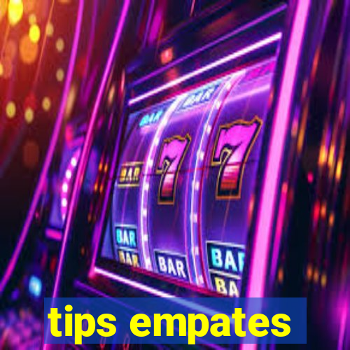 tips empates