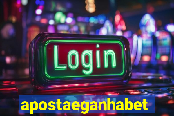 apostaeganhabet