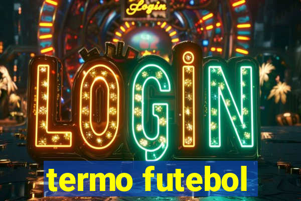 termo futebol