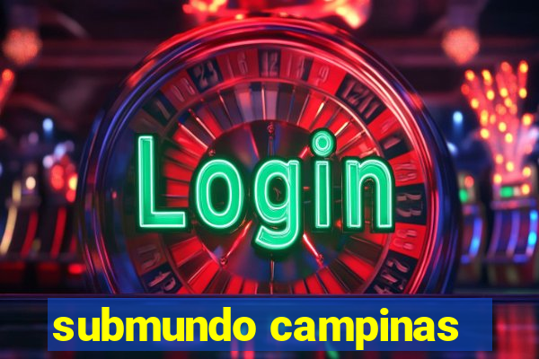 submundo campinas