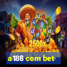 a188 com bet