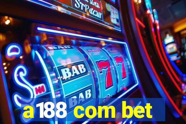 a188 com bet