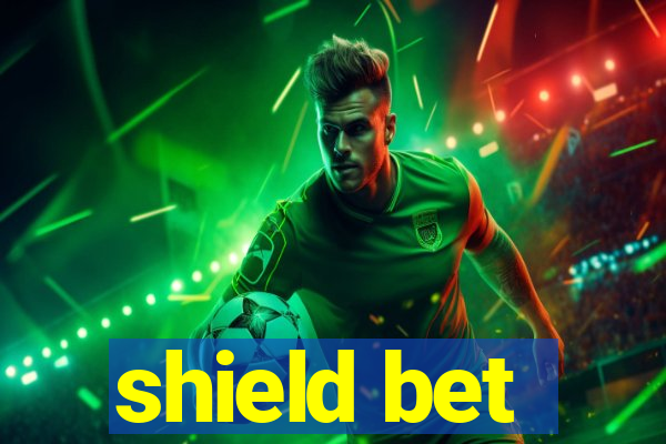 shield bet