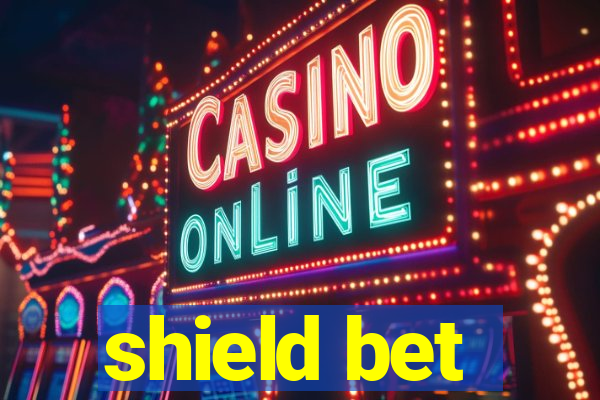 shield bet