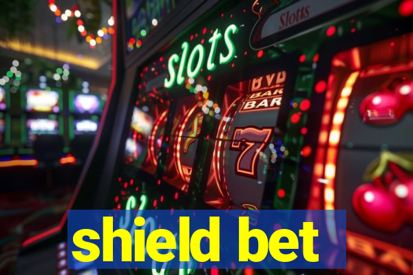 shield bet