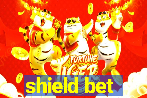 shield bet