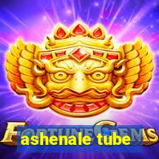 ashenale tube