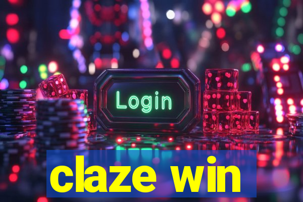 claze win