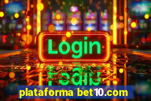 plataforma bet10.com