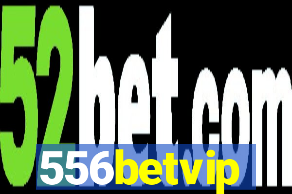 556betvip