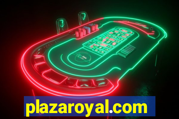 plazaroyal.com