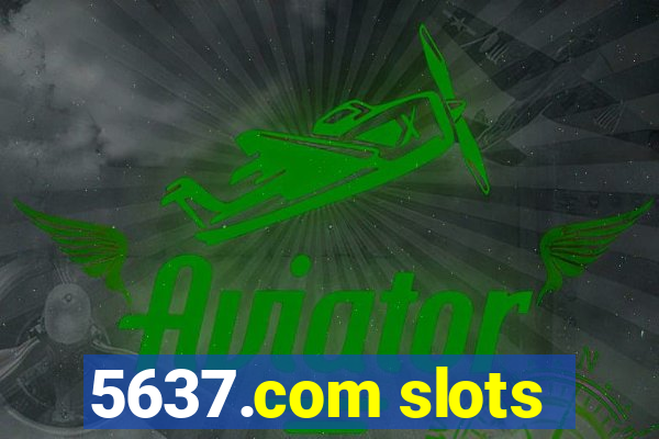 5637.com slots