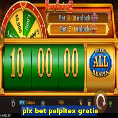 pix bet palpites gratis