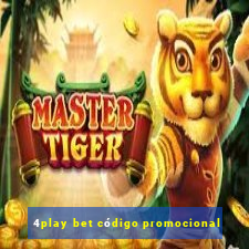 4play bet código promocional