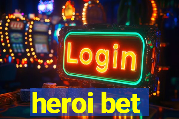 heroi bet