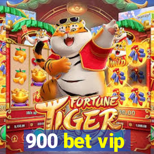 900 bet vip